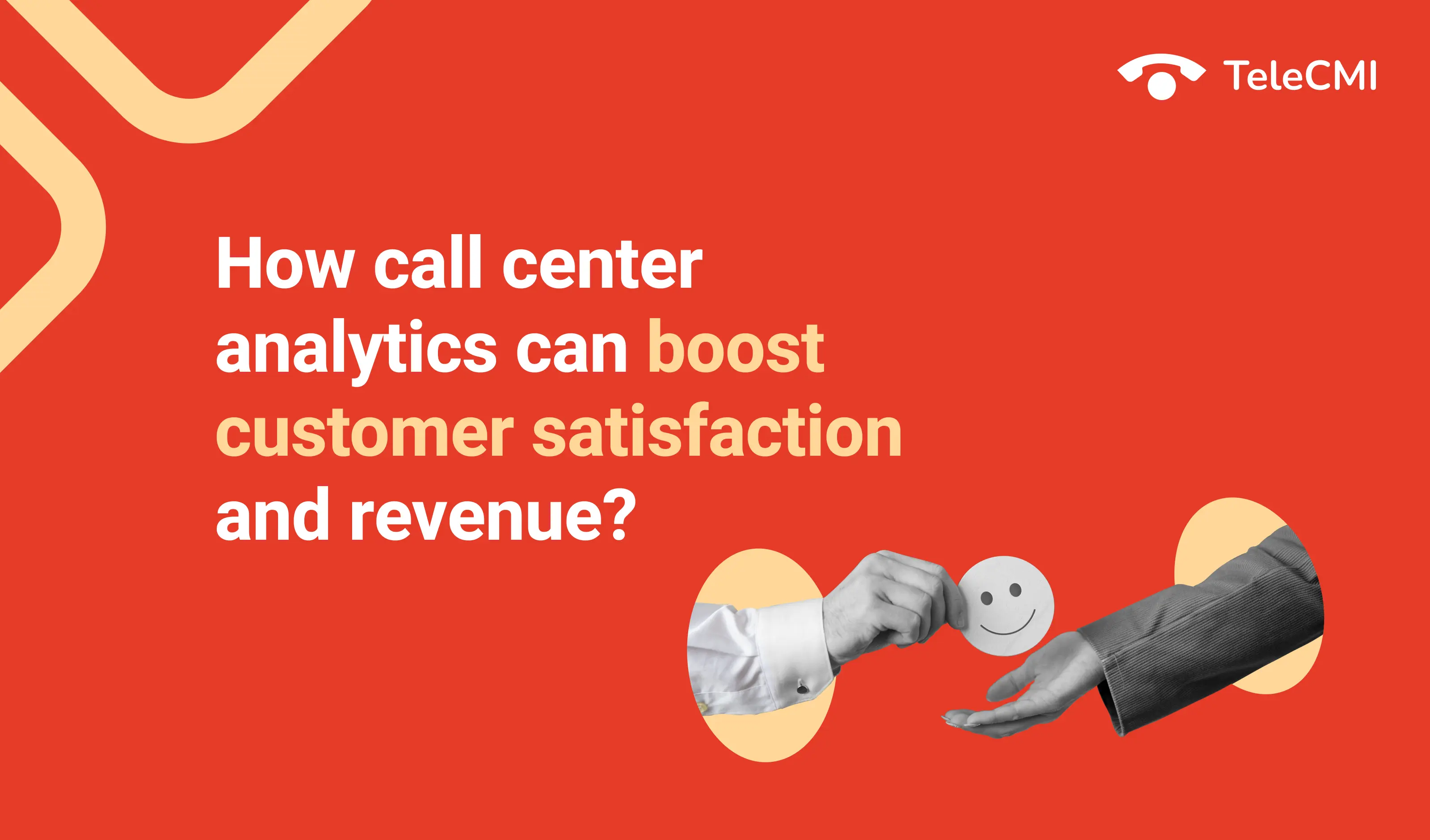 How Call Center Analytics Can Boost Your Customer
              Satisfaction and Revenue