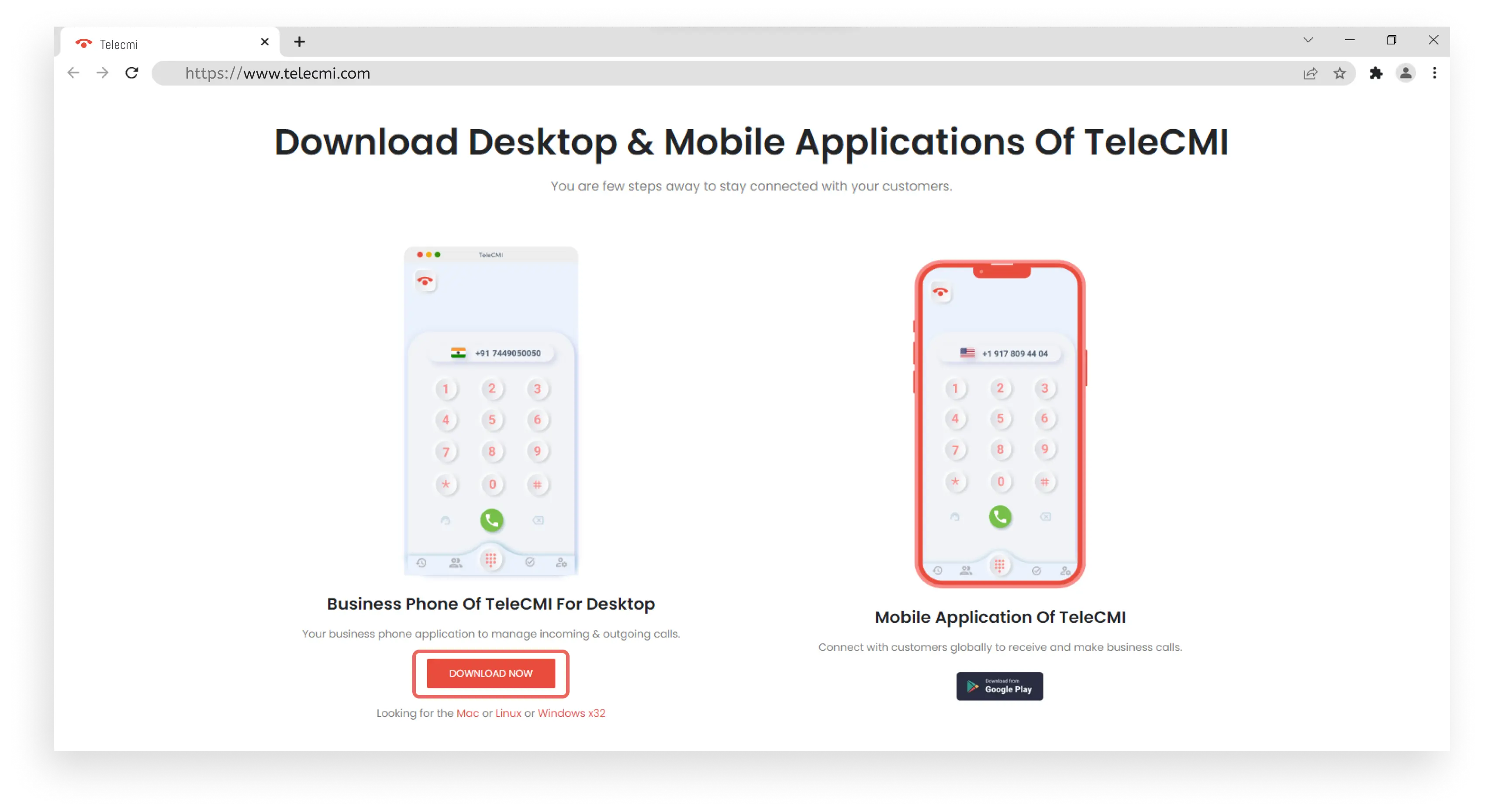 Click on the ‘Download Now’ button on the left to download the TeleCMI
                                softphone Windows application.